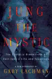Jung the Mystic synopsis, comments