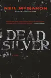 Dead Silver synopsis, comments