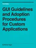 GUI Guidelines and Adoption Procedures for Custom Applications reviews