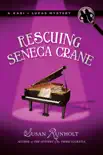 Rescuing Seneca Crane synopsis, comments