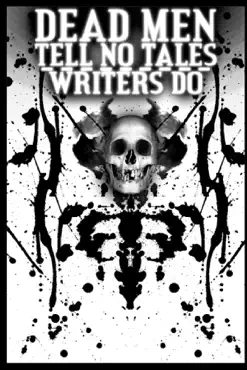 dead men tell no tales... writers do book cover image