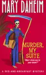 Murder, My Suite synopsis, comments