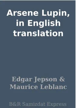 arsene lupin, in english translation imagen de la portada del libro
