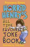 Horrid Henry's All Time Favourite Joke Book sinopsis y comentarios