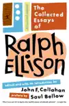 The Collected Essays of Ralph Ellison synopsis, comments
