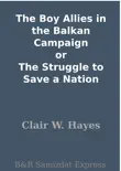 The Boy Allies in the Balkan Campaign or The Struggle to Save a Nation synopsis, comments
