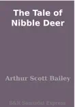 The Tale of Nibble Deer synopsis, comments