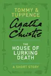 The House of Lurking Death synopsis, comments