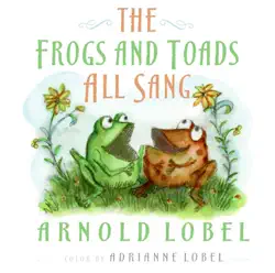 the frogs and toads all sang book cover image