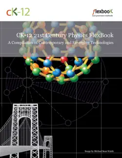 ck12 21st century physics: a compilation of contemporary and emerging technologies book cover image