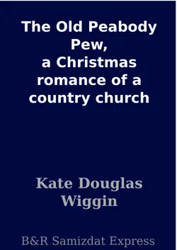 the old peabody pew, a christmas romance of a country church book cover image