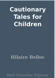 Cautionary Tales for Children synopsis, comments