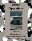 Urban Operations FM 3-06 synopsis, comments