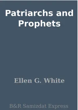 patriarchs and prophets imagen de la portada del libro