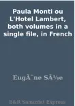 Paula Monti ou L'Hotel Lambert, both volumes in a single file, in French sinopsis y comentarios