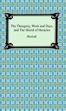 the theogony, works and days, and the shield of heracles book cover image