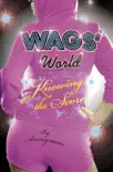 WAGS' World: Knowing the Score sinopsis y comentarios