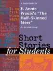 A Study Guide for E. Annie Proulx's "The Half-Skinned Steer" sinopsis y comentarios