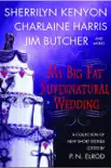 My Big Fat Supernatural Wedding e-book