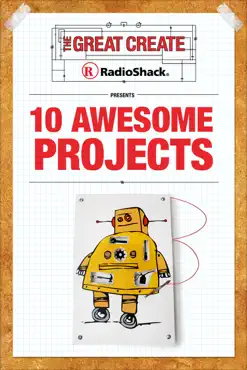 radioshack presents 10 awesome projects book cover image