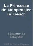 La Princesse de Monpensier, in French sinopsis y comentarios