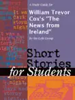 A Study Guide for William Trevor Cox's "The News from Ireland" sinopsis y comentarios