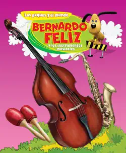 bernardo feliz y los instrumentos musicales book cover image
