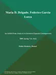 Maria D. Delgado. Federico Garcia Lorca synopsis, comments