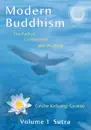 Modern Buddhism: Volume 1 Sutra