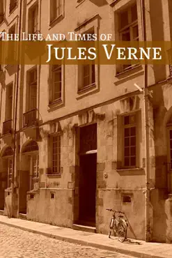 the life and times of jules verne book cover image