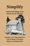Simplify: Selected Writings From Henry David Thoreau sinopsis y comentarios