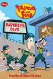 Phineas and Ferb: Daredevil Days