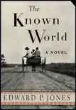 The Known World synopsis, comments