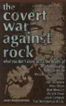 The Covert War Against Rock synopsis, comments