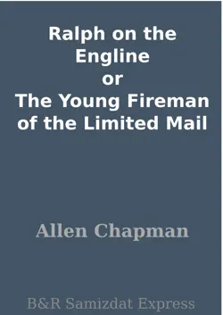 ralph on the engline or the young fireman of the limited mail book cover image