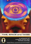 Time, Space and Taxes synopsis, comments