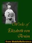 Works of Elizabeth von Arnim synopsis, comments