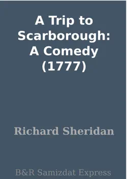 a trip to scarborough: a comedy (1777) imagen de la portada del libro