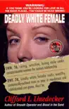 Deadly White Female synopsis, comments