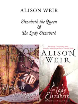 elizabeth, the queen and the lady elizabeth imagen de la portada del libro