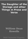 The Daughter of the Storage and other Things in Prose and Verse synopsis, comments