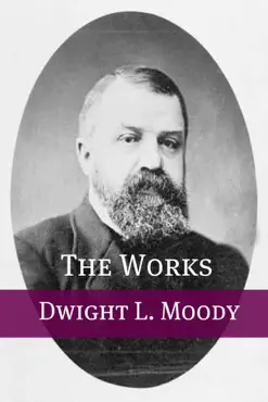 the works of dwight moody book cover image