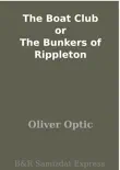 The Boat Club or The Bunkers of Rippleton synopsis, comments