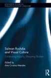 Salman Rushdie and Visual Culture sinopsis y comentarios