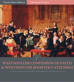 the westminster confession of faith and westminster shorter catechism book cover image