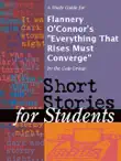 A Study Guide for Flannery O'Connor's "Everything That Rises Must Converge" sinopsis y comentarios