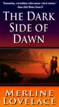 Dark Side of Dawn synopsis, comments
