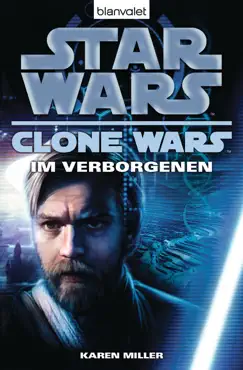 star wars. clone wars 4. im verborgenen book cover image