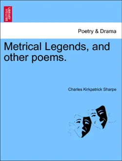 metrical legends, and other poems. book cover image