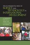 The Fundamental Role of Science and Technology in International Development synopsis, comments